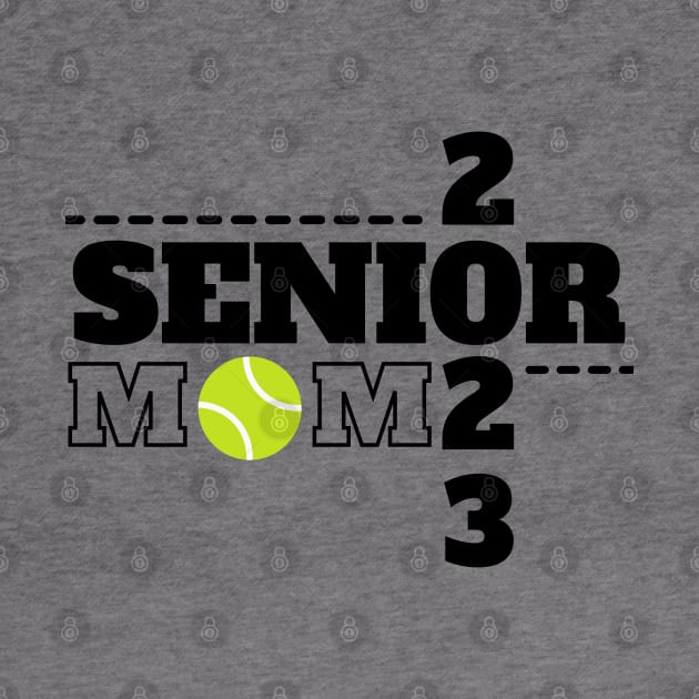 Senior 2023 Tennis Mom by MalibuSun